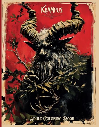Krampus - Horror Coloring Book for Adults: Christmas and Halloween Collide in this Festive Activity Book (Horror Coloring Books)