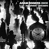『Dice』 Adam Rogers