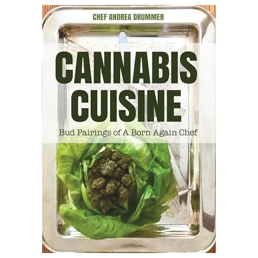 Cannabis Cuisine Cookbook for Edibles