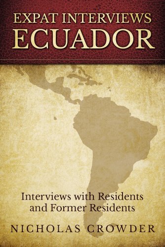 Expat Interviews Ecuador: Interviews with Residents and Former Residents