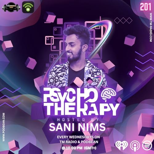 PSYCHO THERAPY EP 201 BY SANI NIMS