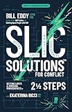 SLIC Solutions for Conflict: Setting Limits and Imposing Consequences in 2 1/2 Steps (Conflict Communications, 6)