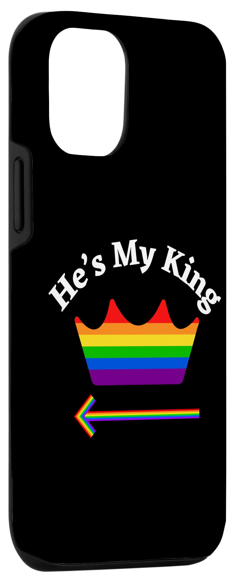 iPhone 13 Pro LGBTQ Inspirational Love Gay Pride Men Rainbow He's My King Case - Image 3