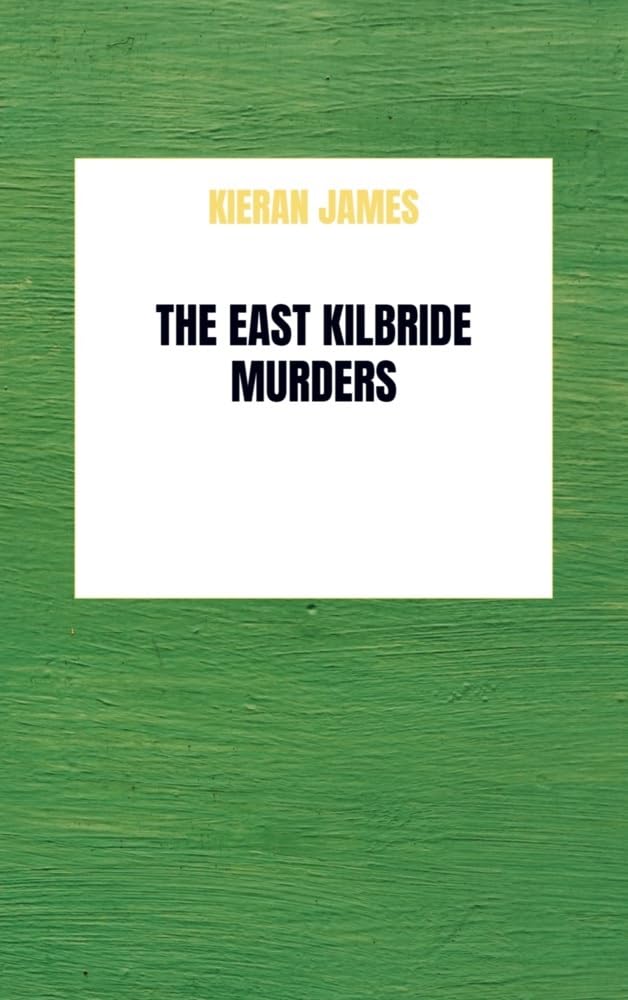 The East Kilbride Murders