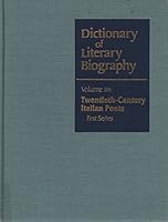 Twentieth-Century Italian Poets: First Series (Dictionary of Literary Biography) 0810375915 Book Cover