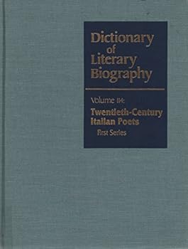 Hardcover DLB 114: Twentieth-Century Italian Poets, First Series (Dictionary of Literary Biography, 114) Book