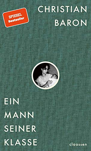 Buchseite und Rezensionen zu 'Ein Mann seiner Klasse' von Christian Baron