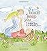 If I Could Keep You Little: A Baby Book About a Parent's Love