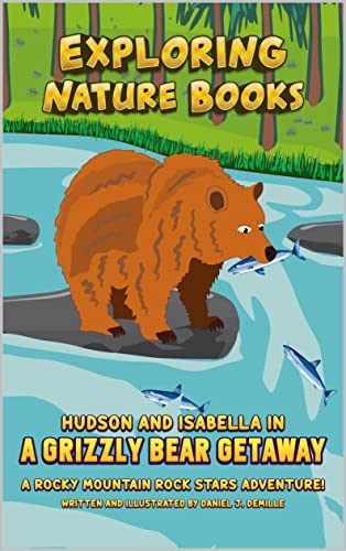 Hudson and Isabella in a Grizzly Bear Getaway: A Rocky