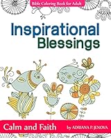 Inspirational Blessings Bible : Adult Coloring Book : Calm and Faith: 1522839526 Book Cover