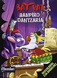 bat pat. banpiro dantzaria: 6