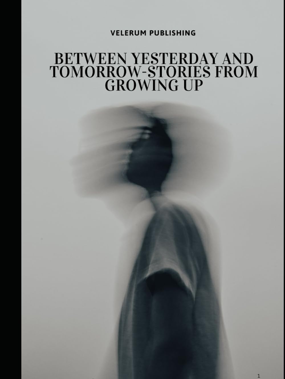 Between yesterday and Tomorrow-Stories from Growing up