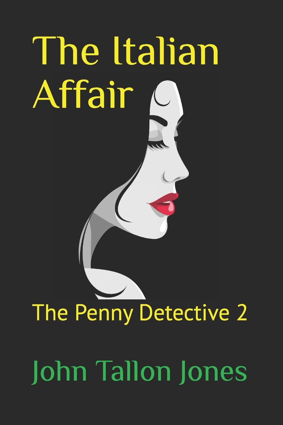 The Italian Affair: The Penny Detective 2: Volume 2 (The Penny Detective Series)