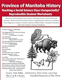 Province of Manitoba History Reproducible Lesson Plans: Narratives, References, Advancing Questions...
