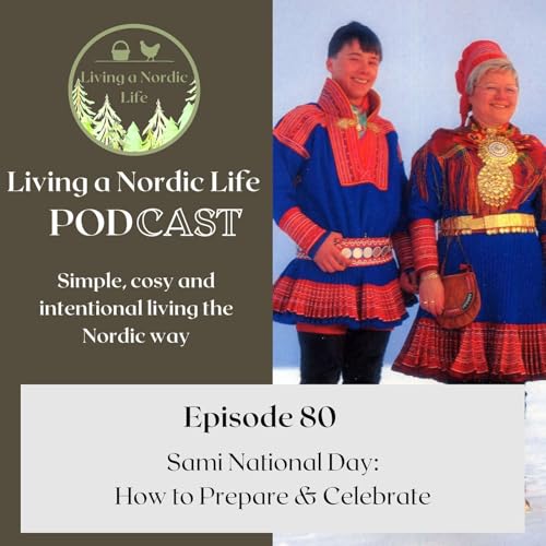 80: Sami National Day: How to Prepare & Celebrate