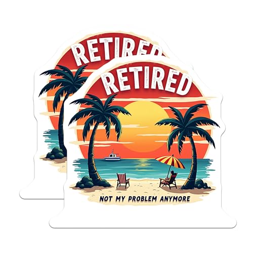 (2 Pack) Retired Not My Problem Anymore Magnets - Beach Vacation Magnets - Retirement Party Magnets - 5" On Longest Side - for Cars, Refrigerators, Toolboxes, Lockers - Made in USA BMCS3361
