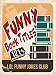 121+ Funny Book Titles!: Hilarious Book Titles and Author Puns, Comedy, Humor (Funny & Hilarious Joke Books)