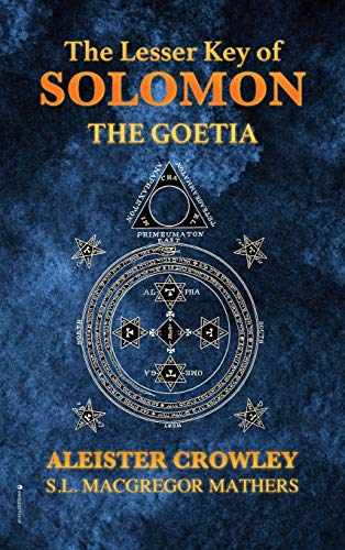 The Lesser Key of Solomon: The Goetia Hardcover – August 25, 2020