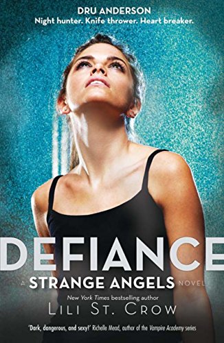 Télécharger Defiance: Book 4 (Strange Angels) (English Edition) Livre PDF Gratuit