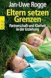  Eltern setzen Grenzen: Partnerschaft und Klarheit in der Erziehung