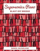 Supersonics: Blast Off Bridge 1670470938 Book Cover