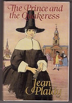 The Prince and the Quakeress - Book #4 of the Georgian Saga