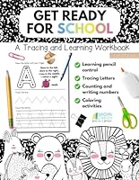 Get Ready for School Workbook: Pen Control, Line & Letter Tracing, Letters, Colors, and Numbers! B0F5318LHP Book Cover