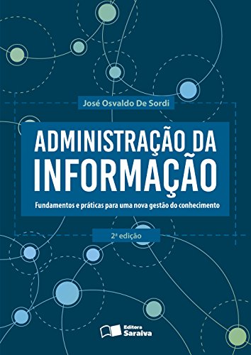 Administração da informação: fundamentos e práticas para uma nova gestão do conhecimento