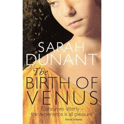 The Birth Of Venus by Dunant, Sarah (January 3, 2013) Paperback