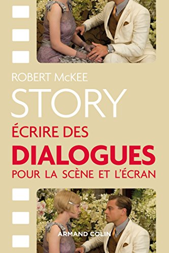 Télécharger Story - Ecrire des dialogues pour la scène et l'écran Livre eBook France
