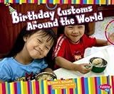 Birthday Customs around the World (Happy Birthday!)
