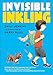 Invisible Inkling