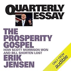 Quarterly Essay 74: The Prosperity Gospel cover art