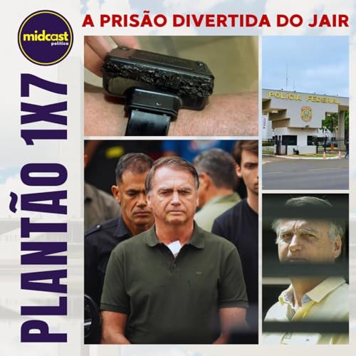 Plantão 1x7 - A PRISÃO DIVERTIDA DO JAIR