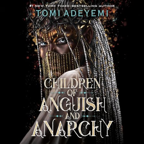 Children of Anguish and Anarchy Audiobook By Tomi Adeyemi cover art