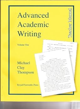 Advanced Academic Writing, And Illustrated Program-Volume One: The Four Basic Elements; Teacher Manu