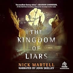Kingdom of Liars Audiolibro Por Nick Martell arte de portada