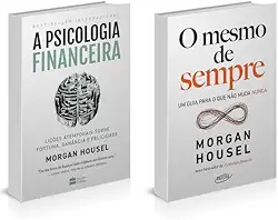 Kit A psicologia financeira + O mesmo de sempre