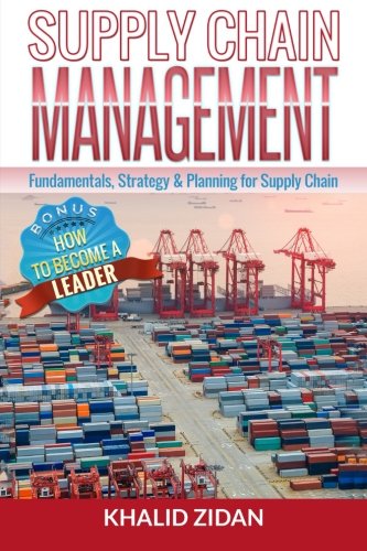 Supply Chain Management: Fundamentals, Strategy, Analytics & Planning for S