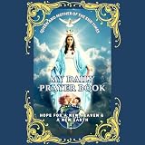 My Daily Prayer Book: Hope for a New Heaven & a New Earth
