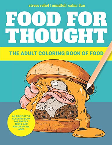 Food for Thought: The Adult Coloring Book of Food
