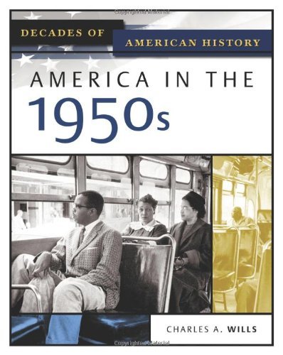 America In The 1950s (Decades of American History)      Kindle Edition