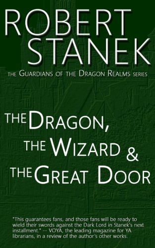 The Dragon, the Wizard & the Great Door (Guardians of