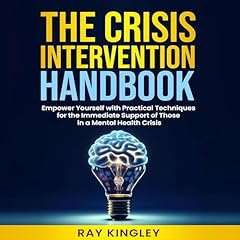 The Crisis Intervention Handbook Audiolibro Por Ray Kingley arte de portada