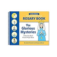 A Little Catholic's First Rosary Book: The Glorious Mysteries 193633092X Book Cover