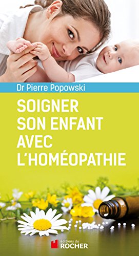 Télécharger Soigner son enfant avec l'homéopathie PDF Ebook En Ligne