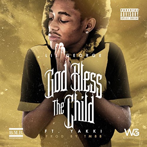 Yakki Rapper Age Play God Bless the Child by Lil George feat. Yakki on Amazon Music
