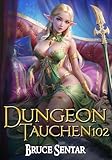 DUNGEON-TAUCHEN 102
