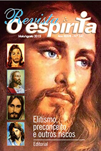 Revista - O Espírita: Elitismo, preconceito e outros riscos. (Maio / Agosto - 2015 Livro 2) - São José, Fabiano Augusto de