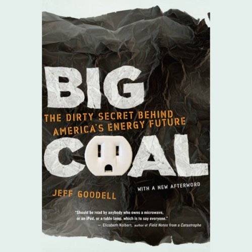 Big Coal : Jeff Goodell